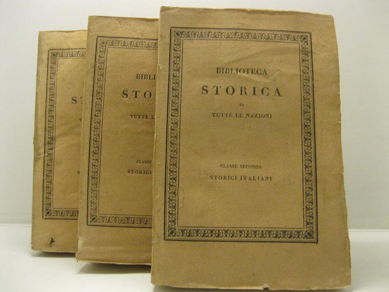 Storia della guerra della indipendenza degli Stati Uniti di America  scritta da Carlo Botta.  Vol. I (-III) Coll.  'Biblioteca storica di tutte le Nazioni'.  Classe seconda: Storici italiani